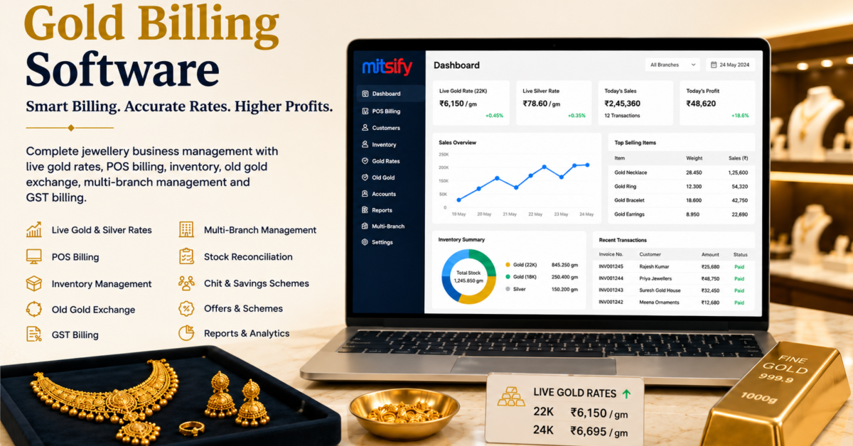 Gold Billing Software for Jewellery Shops: Complete Guide to Billing, Inventory & Multi-Branch Management