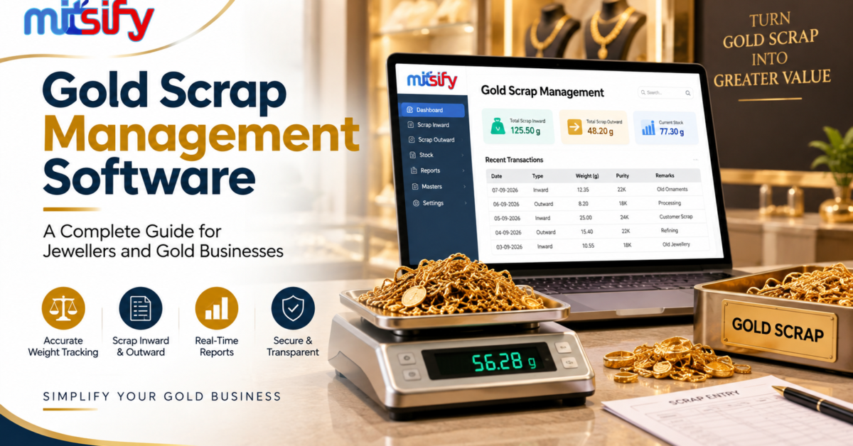 Gold Scrap Management Software: Complete Guide for Jewellery Shops