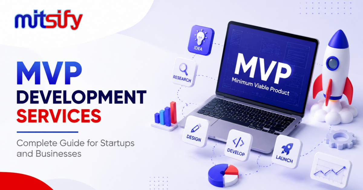 MVP Development Services: Complete Guide for Startups and Businesses