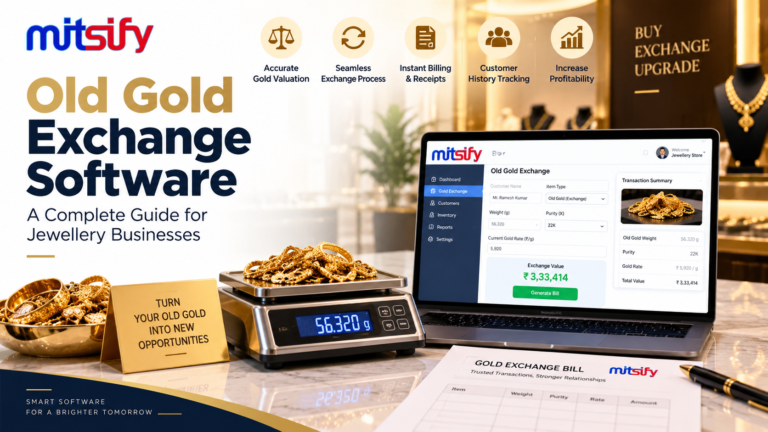 Old Gold Exchange Software: Complete Guide for Jewellery Shops