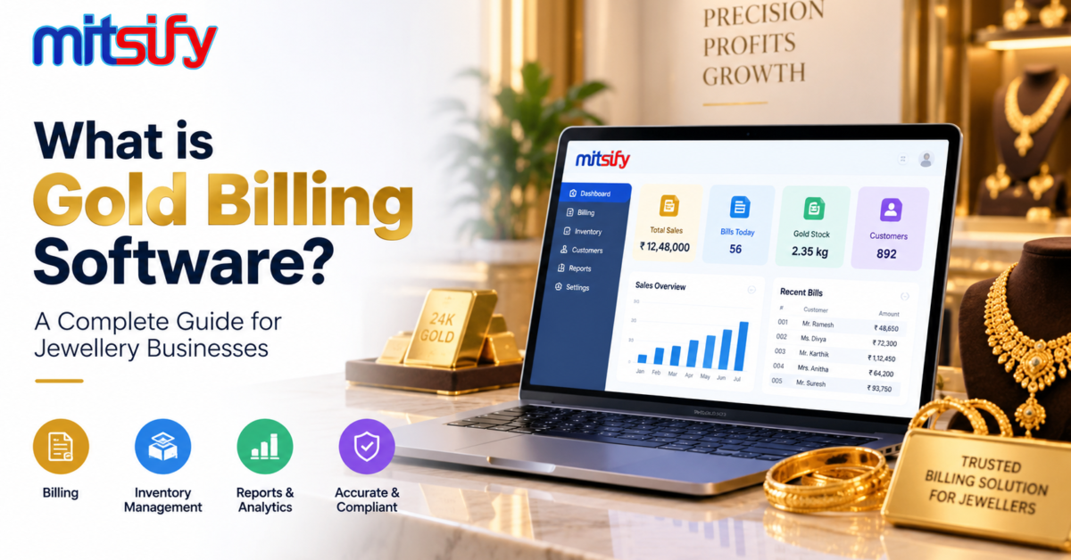What Is Gold Billing Software? Complete Guide for Jewellery Shops
